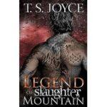 Legend of Slaughter Mountain by T. S. Joyce PDF Download