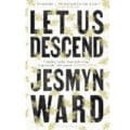 Let Us Descend eBook by Jesmyn Ward