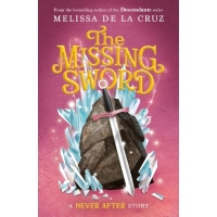 Never After The Missing Sword is a book by author Melissa de la Cruz