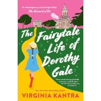 The Fairytale Life of Dorothy Gale is a book by author Virginia Kantra