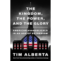 Book The Kingdom, the Power, and the Glory PDF Download by Tim Alberta
