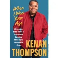When I Was Your Age PDF Download by Kenan Thompson