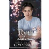A Daddy for Christmas: Ryu is book to read by author by Layla Dorine